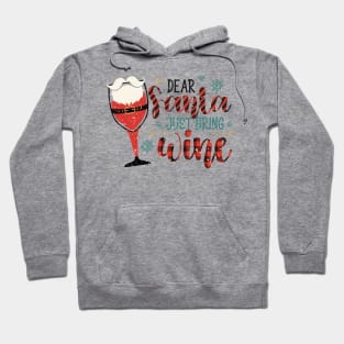 Dear Santa Just Bring Wine Hoodie